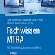 Fachwissen MTRA - 2. Auflage 2018