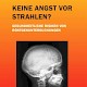 Buch-Tipp: Keine Angst vor Strahlen von I.Maresch